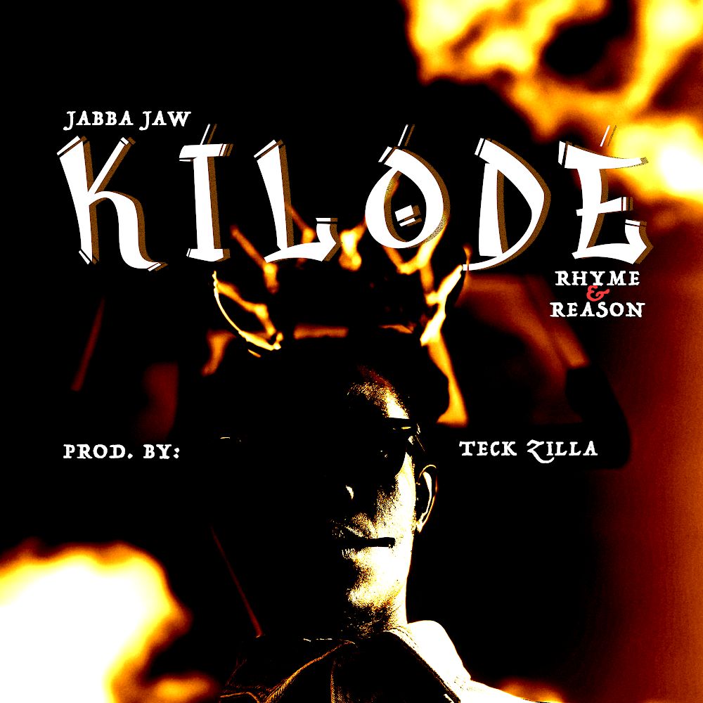 Rhyme & Reason® Release Debut Single “Kilode” With Jabba Jaw On A Teck Zilla Production