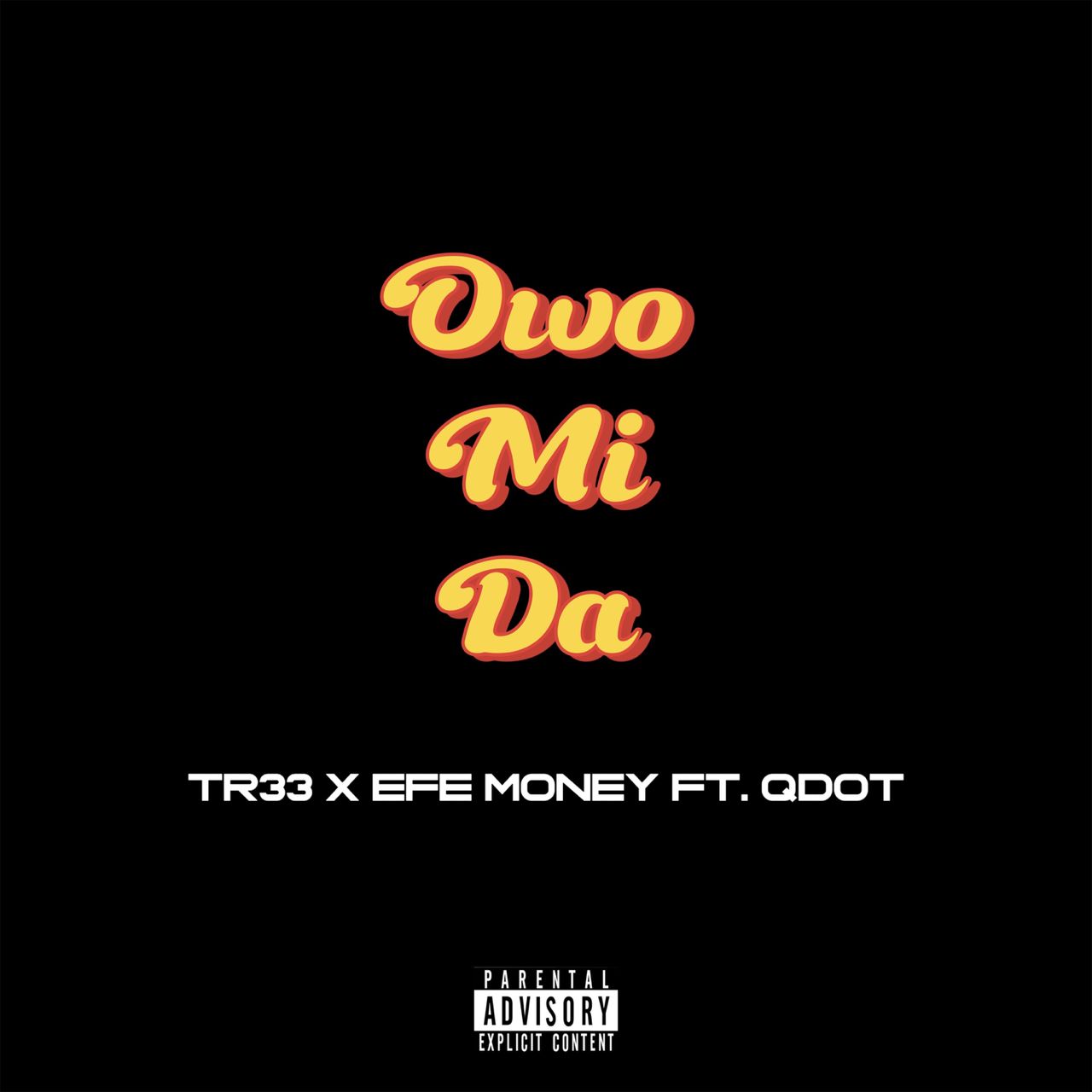 Tr33, Efe Money, And QDot Fuse Cultures In “Owo Mi Da”
